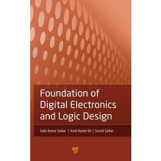 Foundation of Digital Electronics and Logic Design