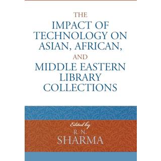 The Impact of Technology on Asian, African, and Middle Eastern Library Collections