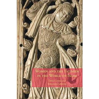 Women and the Fatimids in the World of Islam