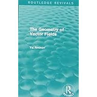 The Geometry of Vector Fields (Routledge Revivals)