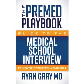 The Premed Playbook Guide to the Medical School Interview