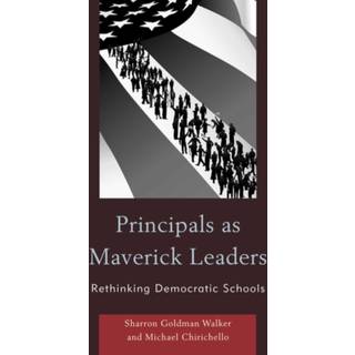 Principals as Maverick Leaders