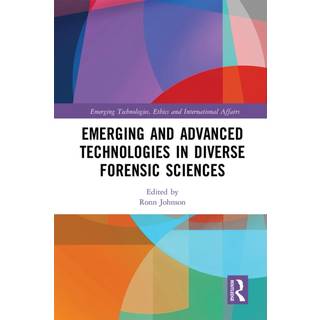 Emerging and Advanced Technologies in Diverse Forensic Sciences