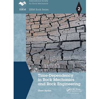 Time-Dependency in Rock Mechanics and Rock Engineering