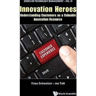 Innovation Heroes: Understanding Customers As A Valuable Innovation Resource