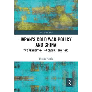 Japan’s Cold War Policy and China