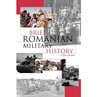 Brief Romanian Military History