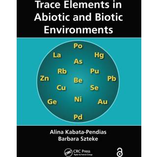 Trace Elements in Abiotic and Biotic Environments