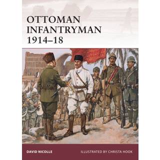 Ottoman Infantryman 1914–18