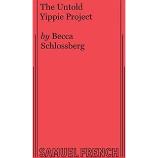 The Untold Yippie Project