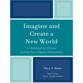 Imagine & Create A New World