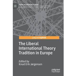 The Liberal International Theory Tradition in Europe