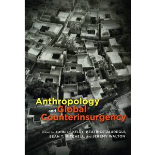 Anthropology and Global Counterinsurgency