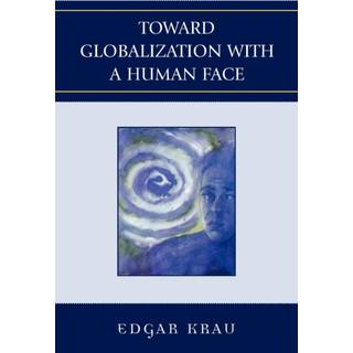 Toward Globalization with a Human Face