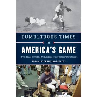 Tumultuous Times in America's Game