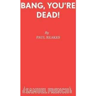 Bang Your Dead!