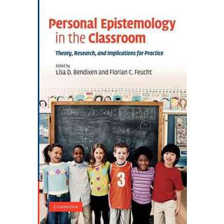 Personal Epistemology in the Classroom