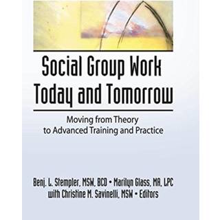 Social Group Work Today and Tomorrow