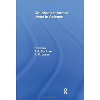 Children's Informal Ideas in Science