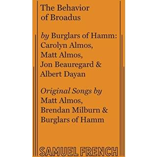 The Behavior of Broadus