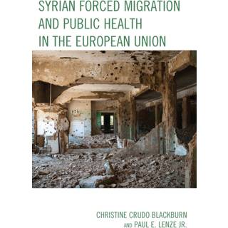 Syrian Forced Migration and Public Health in the European Union