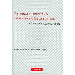 Rational Choice and Democratic Deliberation