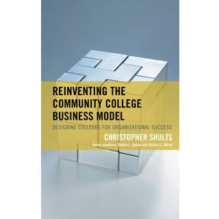 Reinventing the Community College Business Model