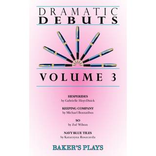 Dramatic Debuts Volume 3