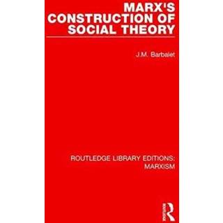 Marx's Construction of Social Theory (RLE Marxism)