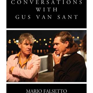 Conversations with Gus Van Sant