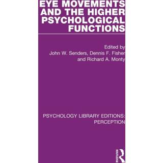 Eye Movements and the Higher Psychological Functions