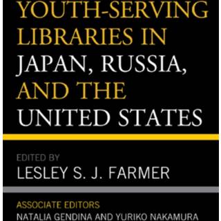 Youth-Serving Libraries in Japan, Russia, and the United States