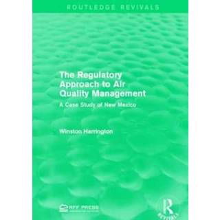 The Regulatory Approach to Air Quality Management