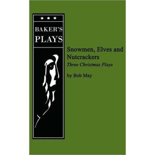 Snowmen, Elves and Nutcrackers