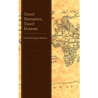 Travel Narratives, Travel Fictions