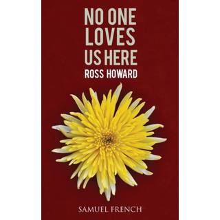 No One Loves Us Here