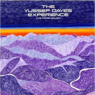 Yussef Dayes - Yussef Dayes Experience - Live From Malibu