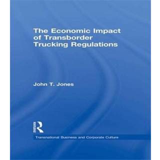 The Economic Impact of Transborder Trucking Regulations