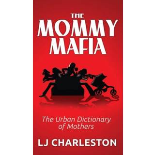 The Mommy Mafia
