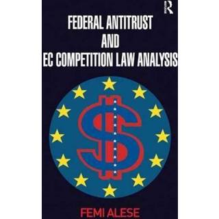 Federal Antitrust and EC Competition Law Analysis