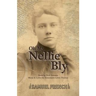 Oh My, Nellie Bly