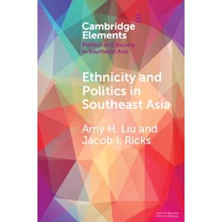 Ethnicity and Politics in Southeast Asia