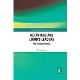 Netanyahu and Likud’s Leaders