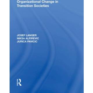 Organizational Change in Transition Societies