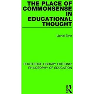 The Place of Commonsense in Educational Thought
