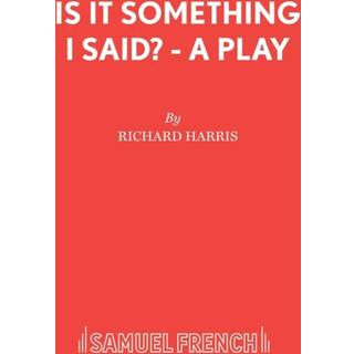 Is it Something I Said?