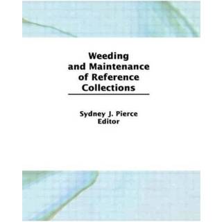 Weeding and Maintenance of Reference Collections