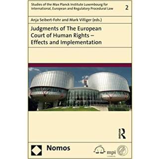 Judgments of the European Court of Human Rights - Effects and Implementation