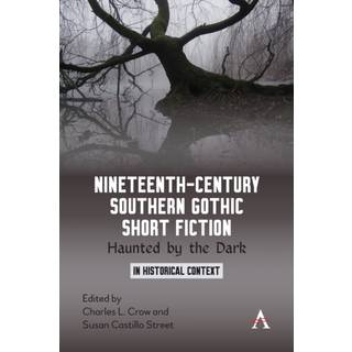 Nineteenth-Century Southern Gothic Short Fiction