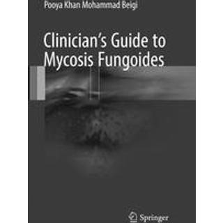 Clinician's Guide to Mycosis Fungoides